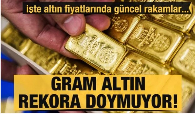 ​Gram altın rekor kırdı!