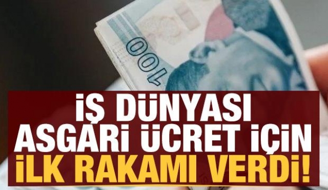 HABER AJANSI: İŞ DÜNYASI ASGARİ ÜCRET İÇİN İLK RAKAMI VERDİ