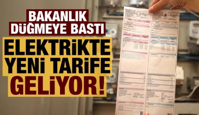 Haber: Elektrikte yeni tarife geliyor!