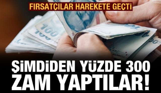 Haber: Fırsatçılar yine harekete geçti: yüzde 300 fiyat güncellemesi geldi