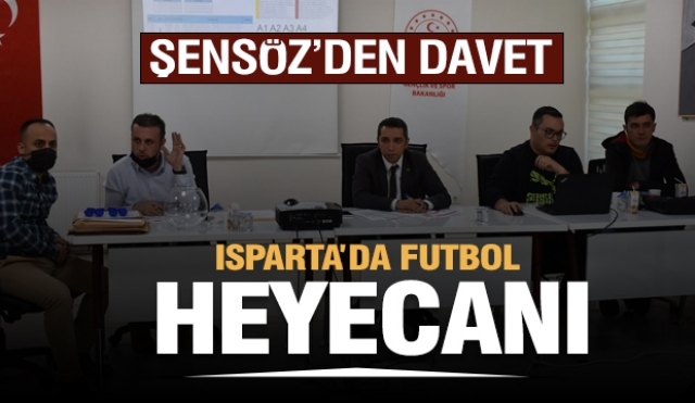 HABER: ​FUTBOL HEYECANI ISPARTA'DA