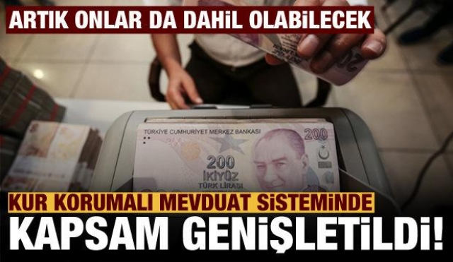 Haber: Kur korumalı mevduat sistemine onlar da dahil olabilecek