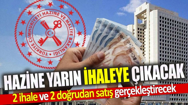 Hazine ve Maliye Bakanlığı İhale ve Doğrudan Satış Gerçekleştirecek