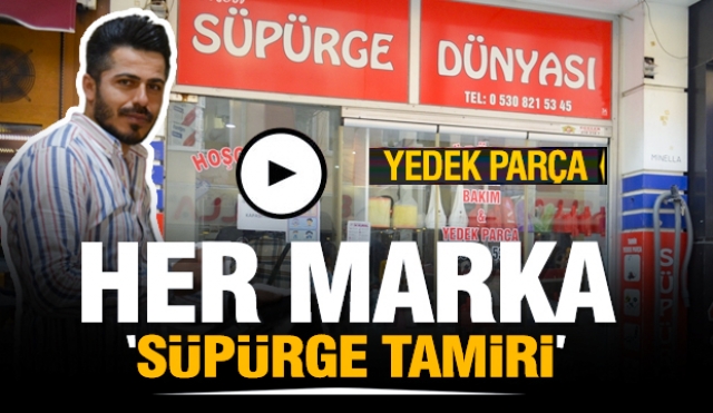 ''Her Markayı Onarabiliriz'' : Süpürge Dünyası