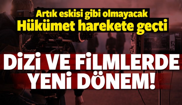 Hükümetten dizi ve film hamlesi