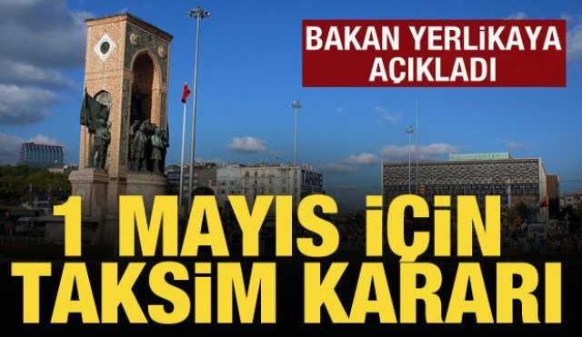 İçişleri Bakanı Yerlikaya'dan 1 Mayıs Açıklaması