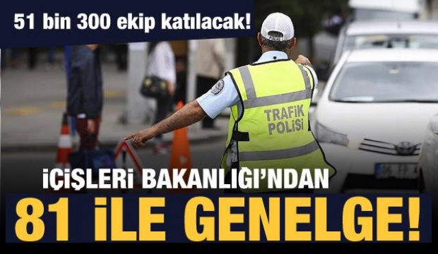 İçişleri Bakanlığı 81 İle "2023 Yılı Ramazan Bayramı Trafik Tedbirleri" Konulu Genelge Gönderdi