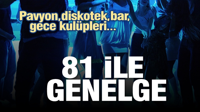 ​İçişleri Bakanlığı'ndan 81 ile genelge! Faaliyetleri durduruldu!