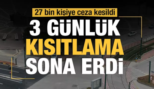 İçişleri: Kısıtlama kararına uymayan 27 bin 828 kişiye adli/idari işlem uygulandı