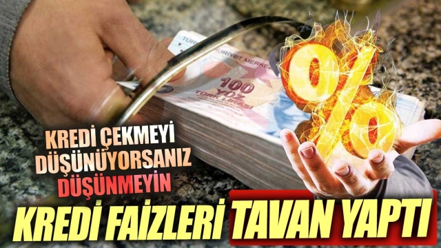 İhtiyaç Kredisi Faizleri Rekor Seviyelere Ulaştı