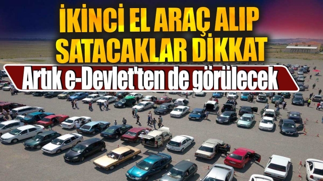 İkinci El Araç Alım Satımında Yeni Dönem