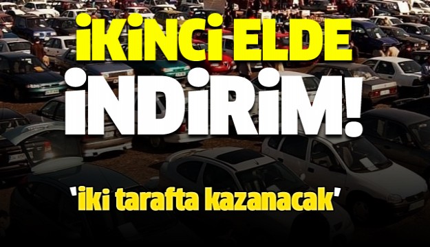 İkinci elde indirim hamlesi