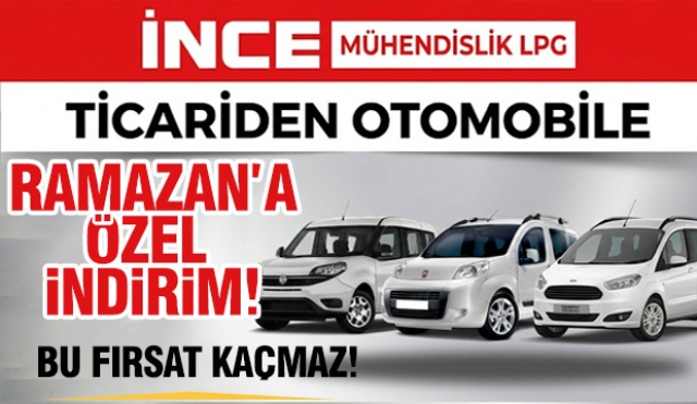 İNCE M&uuml;hendislik&rsquo;ten Ramazan&rsquo;a &Ouml;zel İndirim: Ticari Aracınızı Otomobile D&ouml;n&uuml;şt&uuml;r&uuml;n, Rahat Edin!