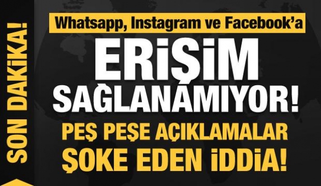 Instagram, WhatsApp ve Facebook çöktü! Peş peşe açıklamalar! Şoke eden iddia!