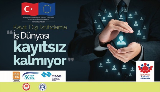 İŞ DÜNYASI KAYITSIZ KALMIYOR PROJESİ EĞİTİM PROGRAMI BAŞLIYOR