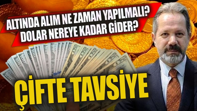 İslam Memiş'in altın ve Dolar hakkındaki öngörülerine göre: