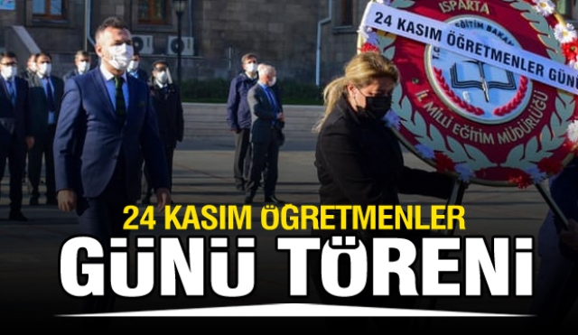 Isparta 24 Kasım Öğretmenler Günü Töreni