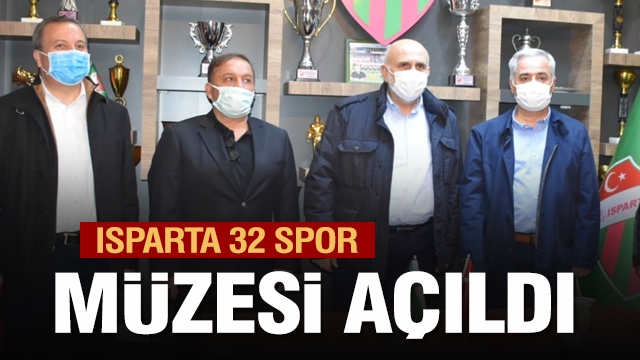 ISPARTA 32 SPOR MÜZESİ AÇILDI