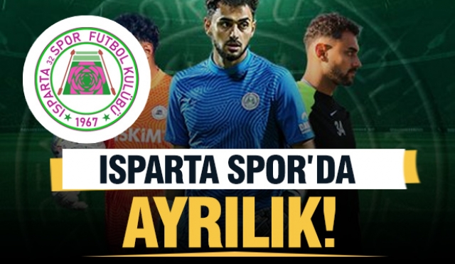 Isparta 32 Spor'da Ayrılık!
