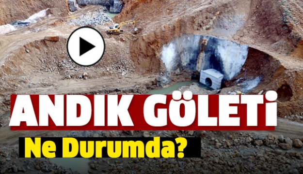 ISPARTA ANDIK GÖLETİ NE DURUMDA?