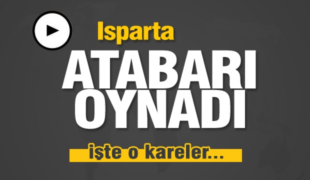 ISPARTA ATABARI OYNADI