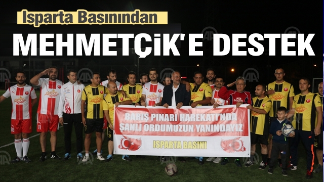 Isparta basınından Mehmetçik'e destek