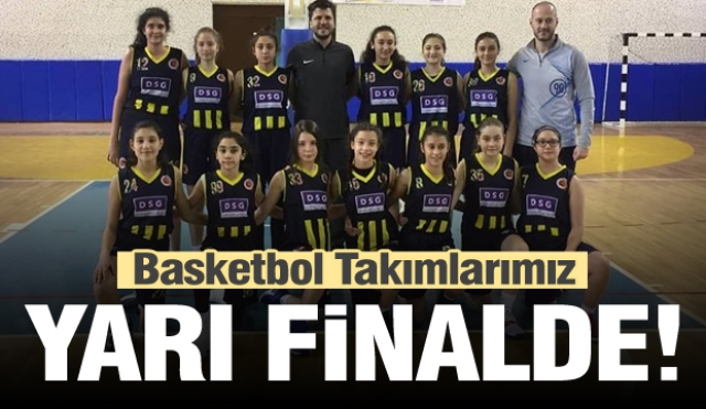 ISPARTA BASKETBOL TAKIMLARIMIZ YARI FİNALDE!