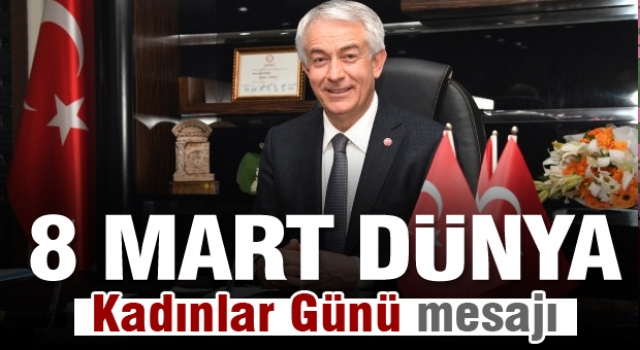 Isparta Belediye Başkanı 8 Mart Dünya Kadınlar Günü Mesajı
