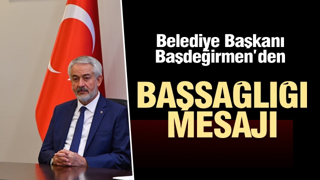 Isparta Belediye Başkanı Başsağlığı Mesajı...