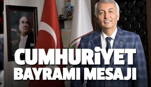 ISPARTA BELEDİYE BAŞKANI CUMHURİYET BAYRAMI MESAJI