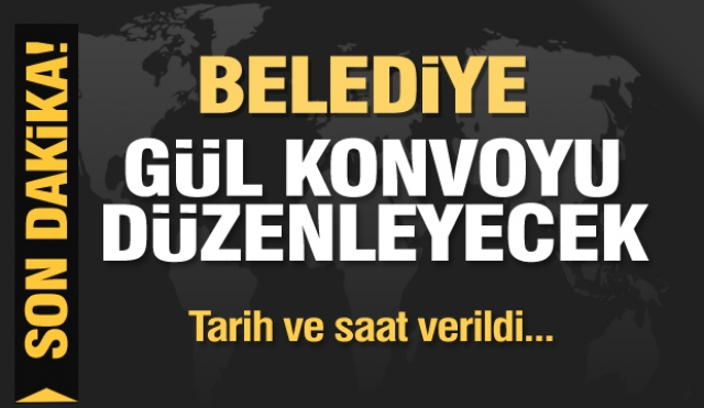 Isparta Belediyesi Gül Konvoyu düzenleyecek