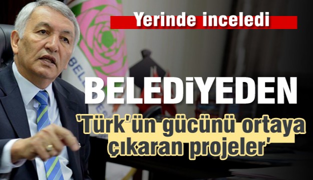 Isparta Belediyesi’nden ‘Türk’ün gücünü ortaya çıkaran projeler’   