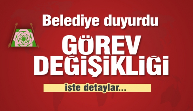 ​Isparta Belediyesi'nde görev değişiklikleri 2019