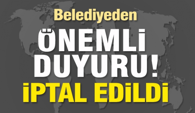 Isparta Belediyesi'nden duyuru! iptal edildi