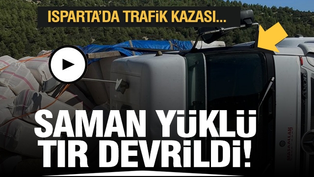 Isparta - Burdur Dağ Yolunda saman yüklü tır devrildi