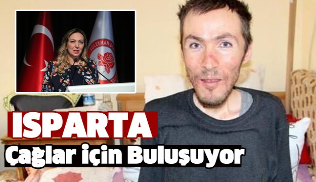 Isparta Çağlar İçin Buluşuyor ..