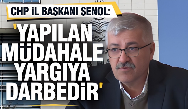 Isparta CHP İl Başkanı Şenol: "Anayasa Mahkemesi'ne Yapılan Müdahale Yargıya Darbedir"