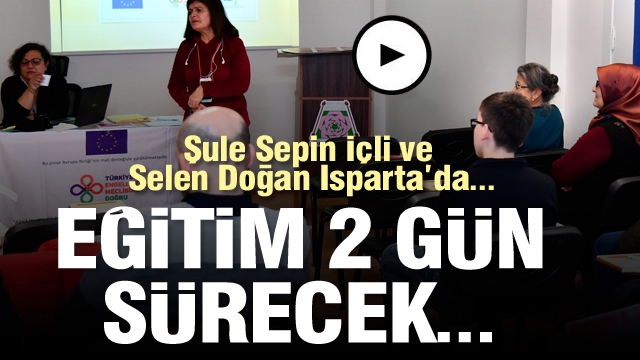 Isparta’da 24 engelli dernek ve yöneticilerine eğitim verildi