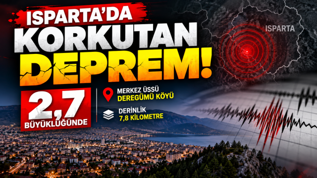 Isparta&rsquo;da 2,7 b&uuml;y&uuml;kl&uuml;ğ&uuml;nde deprem meydana geldi
