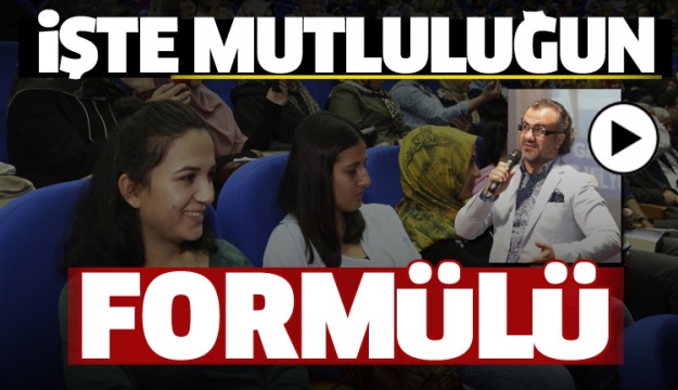 ISPARTA'DA ANLATTI İŞTE BAŞARILI VE MUTLU OLMANIN FORMÜLÜ