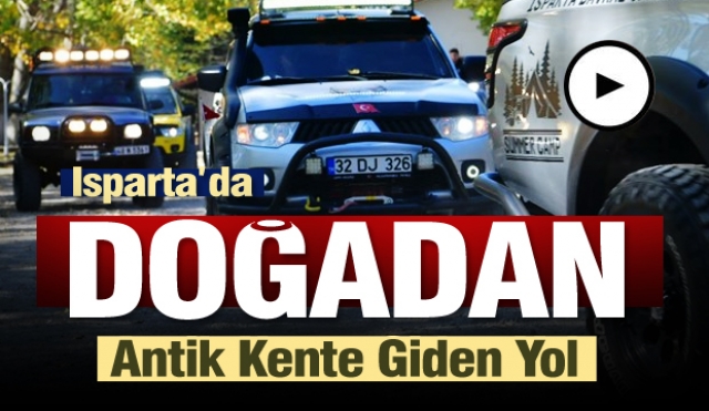 Isparta’da Doğadan Antik Kente Giden Yol