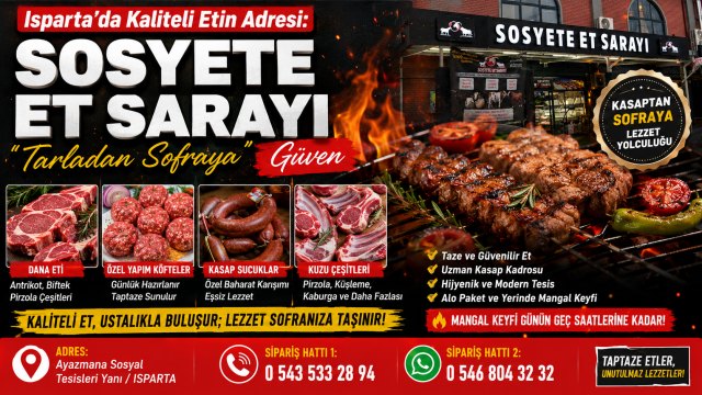 Isparta’da Kaliteli Etin Adresi: Sosyete Et Sarayı ile "Çiftlikten Sofraya" Güven
