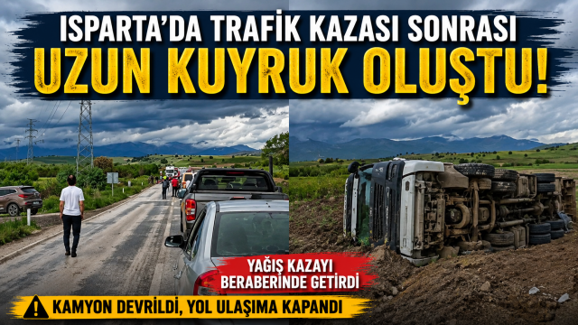 Isparta’da Yağış Kazayı Beraberinde Getirdi