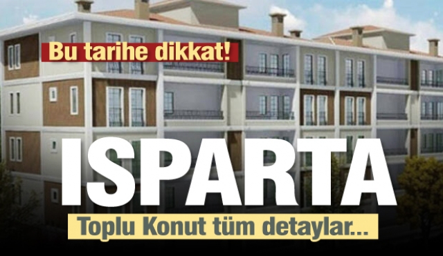 ISPARTA’DAKİ SOSYAL KONUTLARIN BÜYÜKLÜKLERİ NASIL OLACAK?