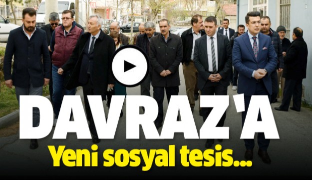 ISPARTA DAVRAZ MAHALLESİNE YENİ SOSYAL TESİS