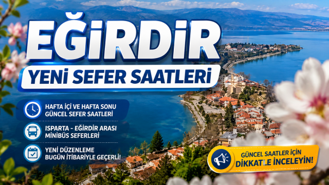 Isparta-Eğirdir minibüs sefer saatlerinde değişiklik...