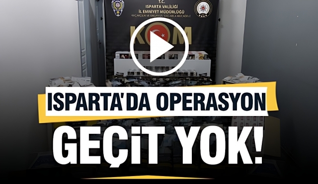 Isparta Emniyet Müdürlüğü Kaçakçılık ve Organize Şube Müdürlüğü'nden Önemli Operasyon Başarısı
