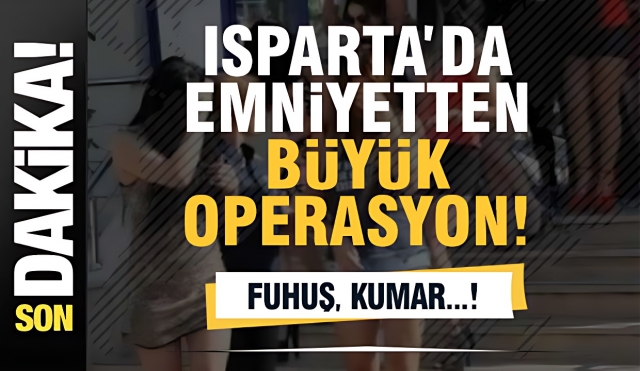 Isparta Emniyeti Tarafından Düzenlenen Operasyonda 19 İş Yerine İşlem Yapıldı