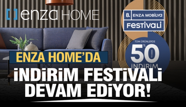 ISPARTA ENZA HOME'DA MOBİLYA FESTİVALİ DEVAM EDİYOR!