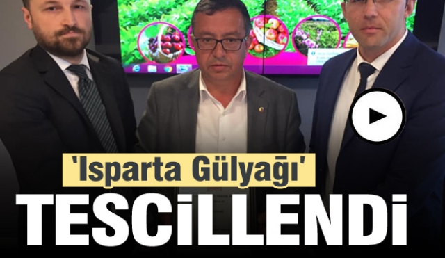 Isparta Gülyağı Tescilllendi